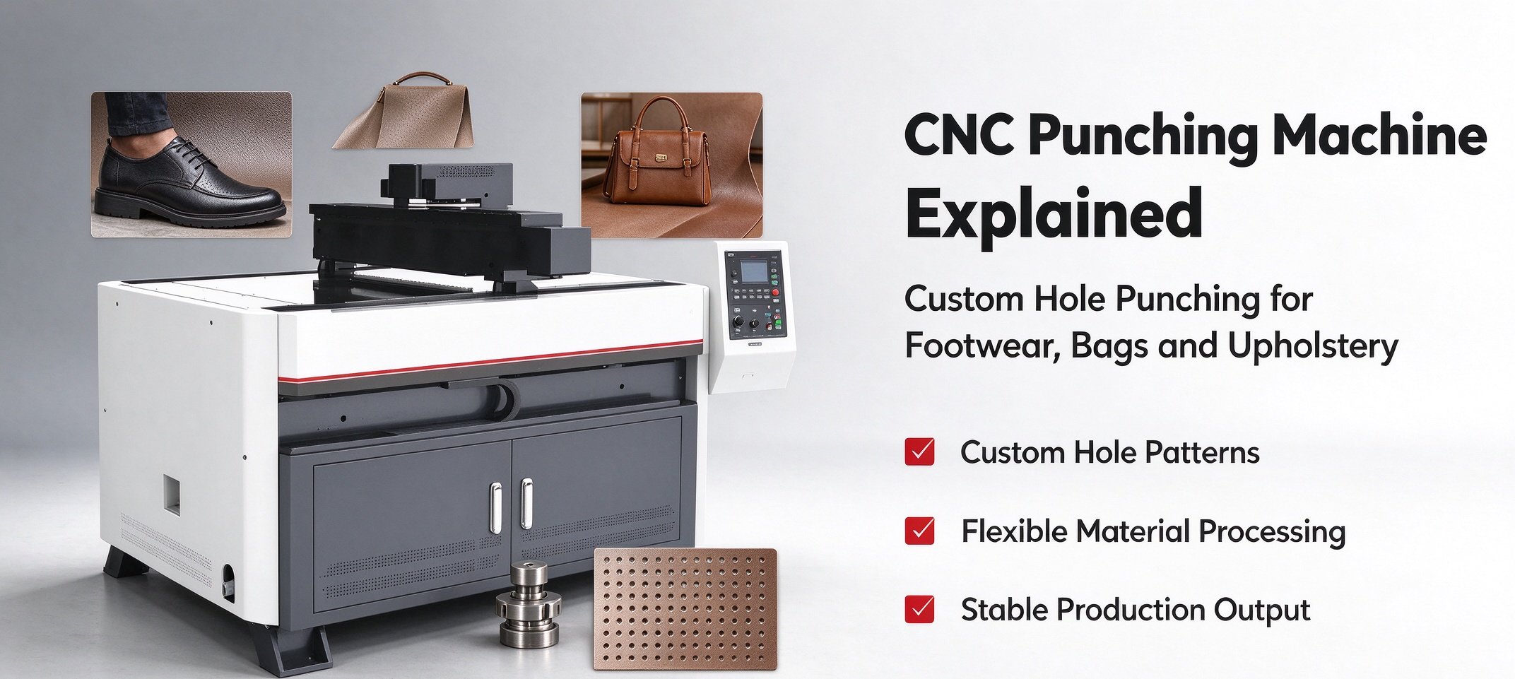 CNC Punching Machine Explained Custom Hole Punching for Footwear, Bags and Upholstery